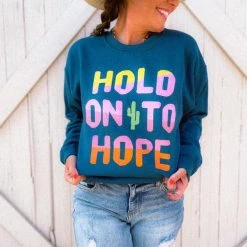 The Salted Hippie Boutique Hold Onto Hope Sweatshirt